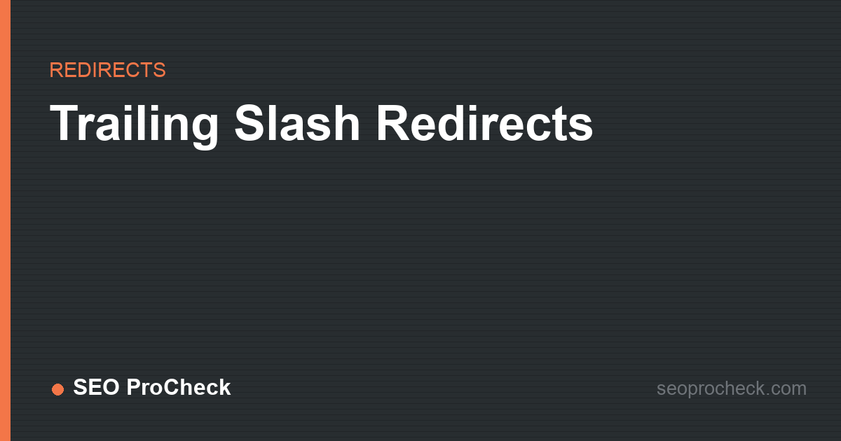 Trailing slash redirects