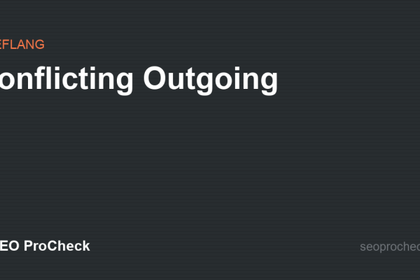 Conflicting Outgoing