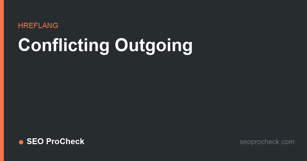 Conflicting outgoing