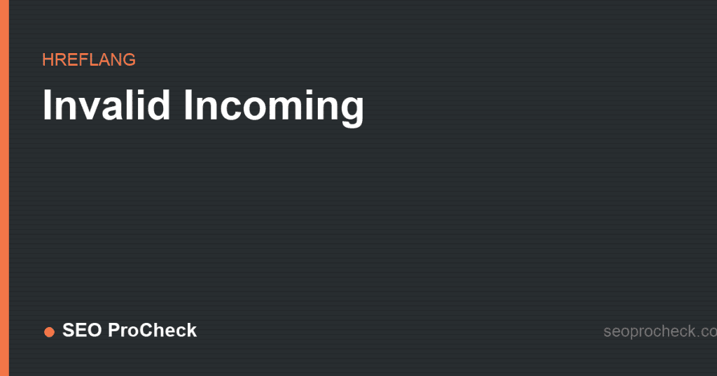 Invalid incoming 2 Invalid incoming