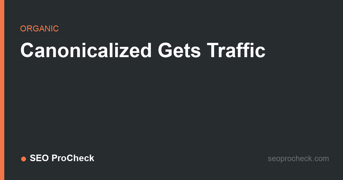 Canonicalized gets traffic