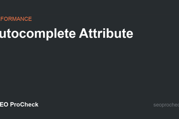 Autocomplete Attribute