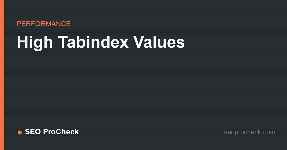 High tabindex values