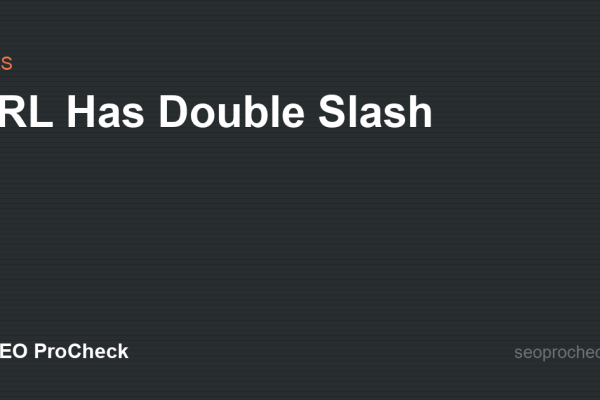 URL Has Double Slash