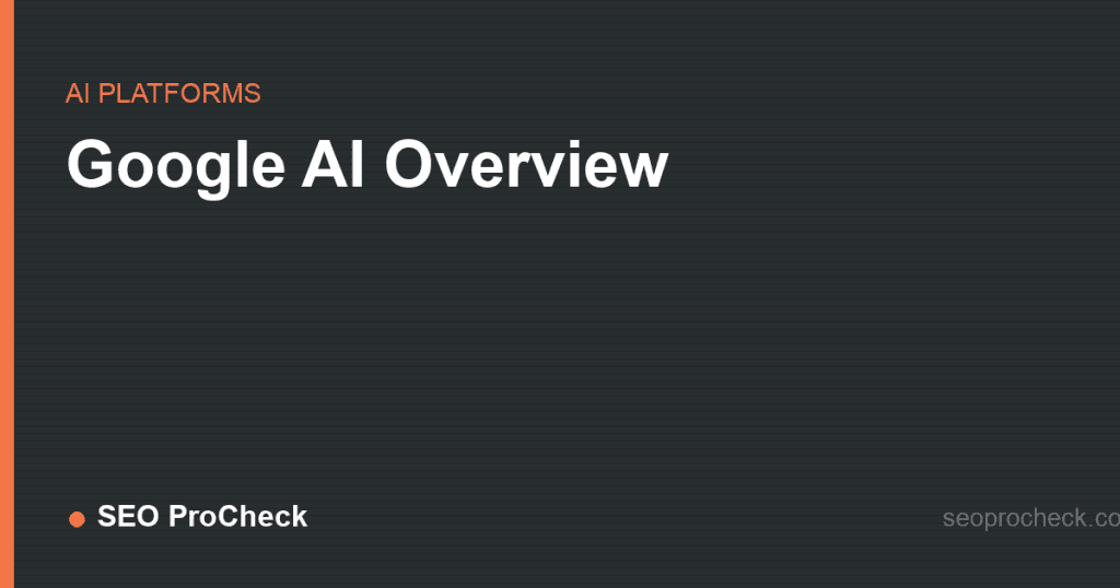 Google ai overview 2 Google ai overview