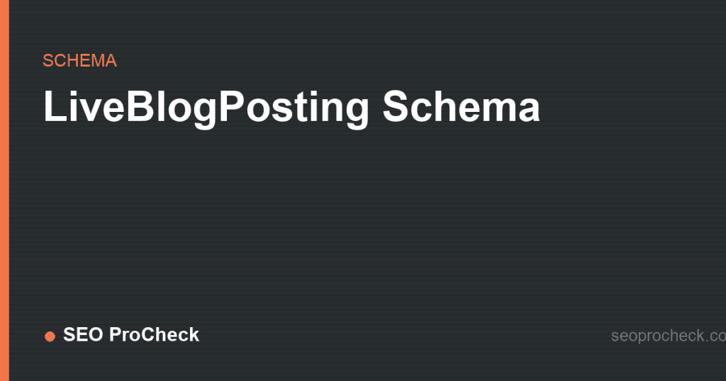 Liveblogposting schema 2 Liveblogposting schema