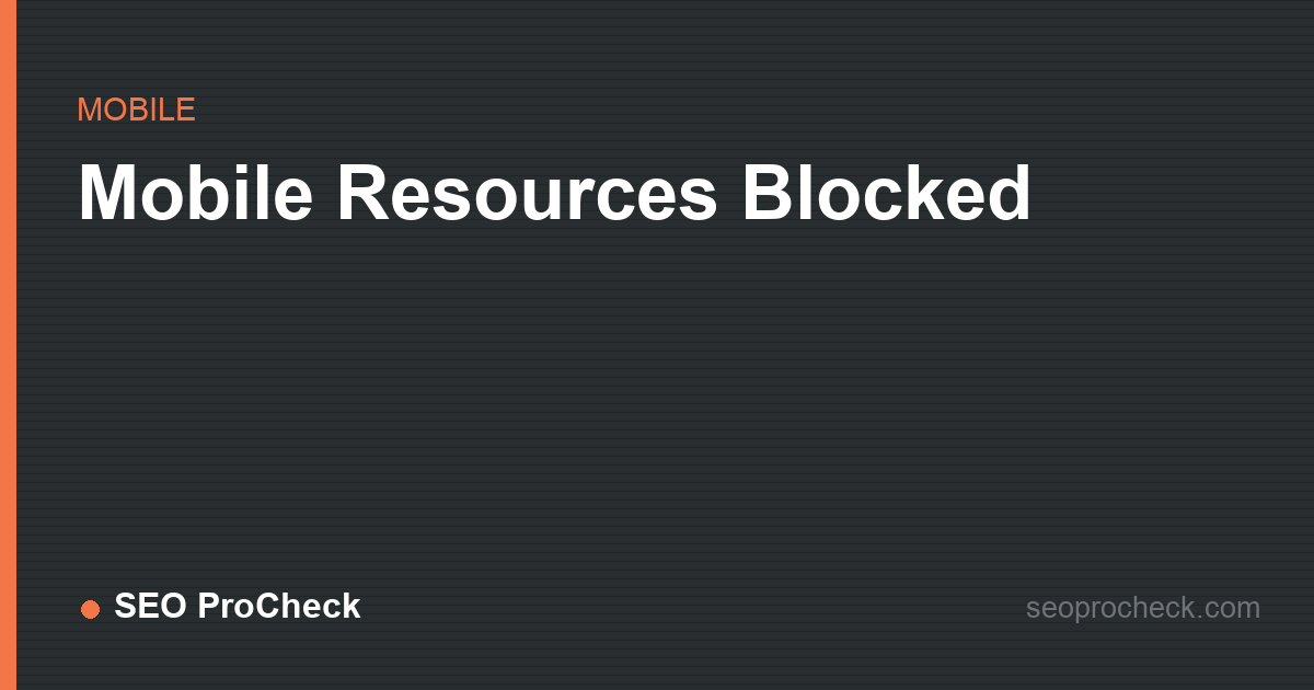 Mobile resources blocked