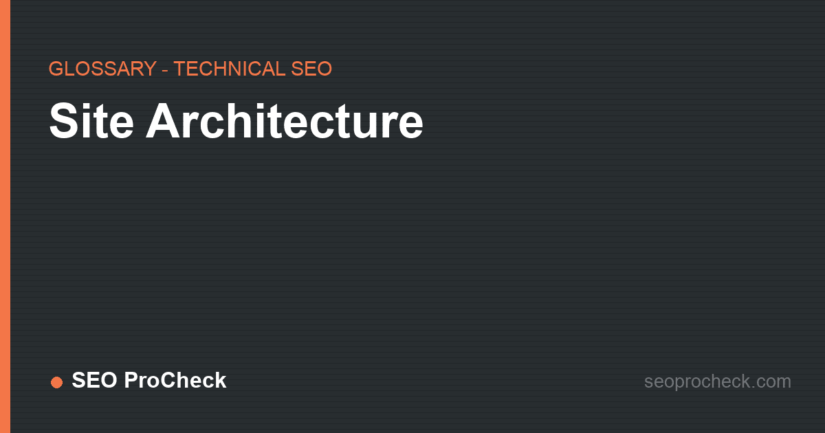 Site architecture