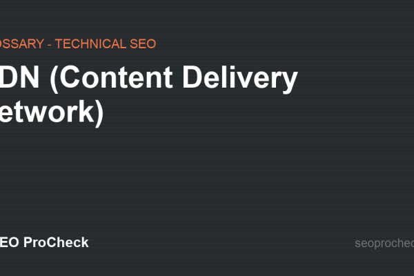 CDN (Content Delivery Network)