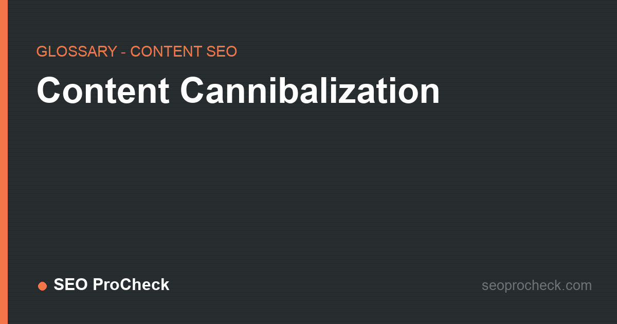 Content cannibalization