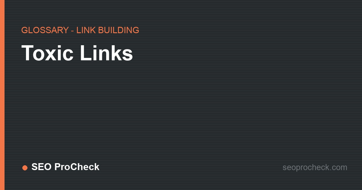 Toxic links