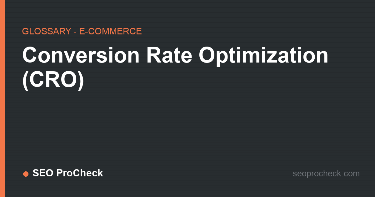 Conversion rate optimization (cro)