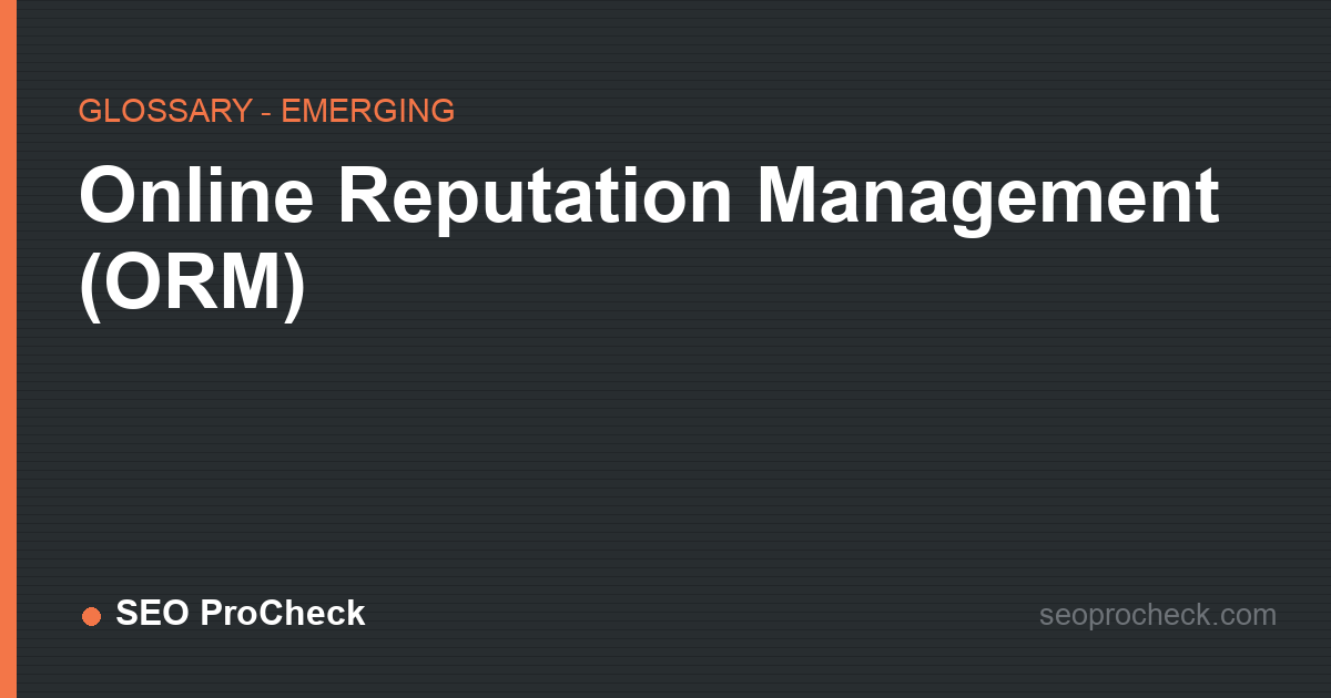 Online reputation management (orm)
