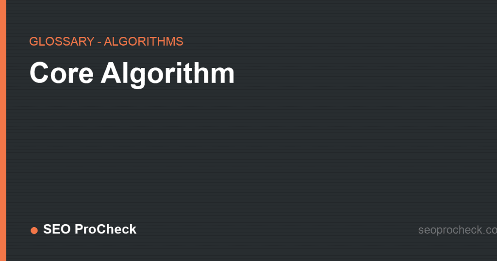 Core algorithm 2 Core algorithm