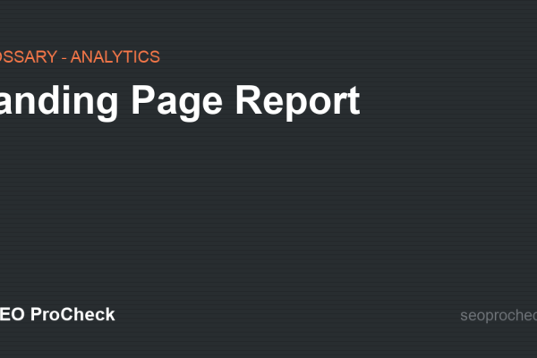 Landing Page Report