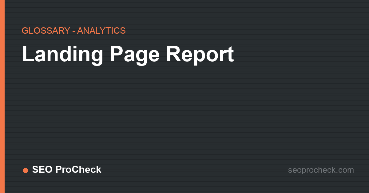 Landing page report