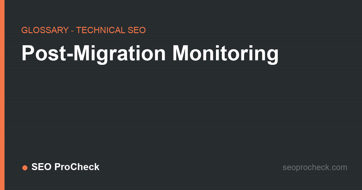 Post-migration monitoring