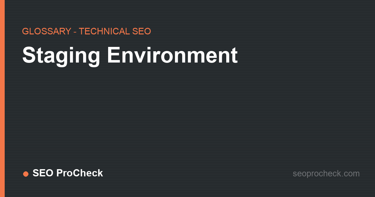 Staging environment