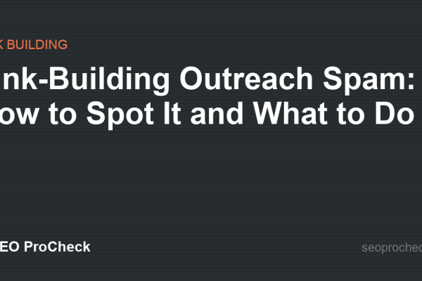 Link-Building Outreach Spam: How to Spot It and What to Do