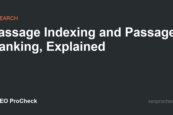 Passage Indexing and Passage Ranking, Explained