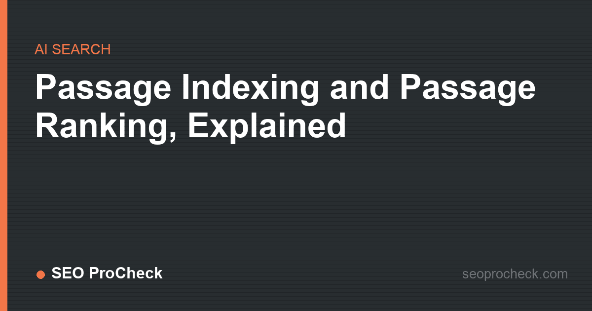 Passage indexing and passage ranking, explained
