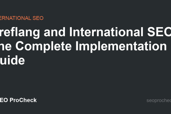 Hreflang and International SEO: The Complete Implementation Guide