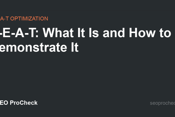 E-E-A-T: What It Is and How to Demonstrate It