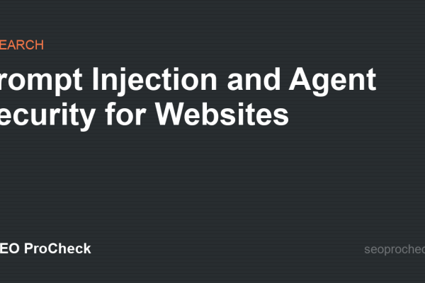 Prompt Injection and Agent Security for Websites