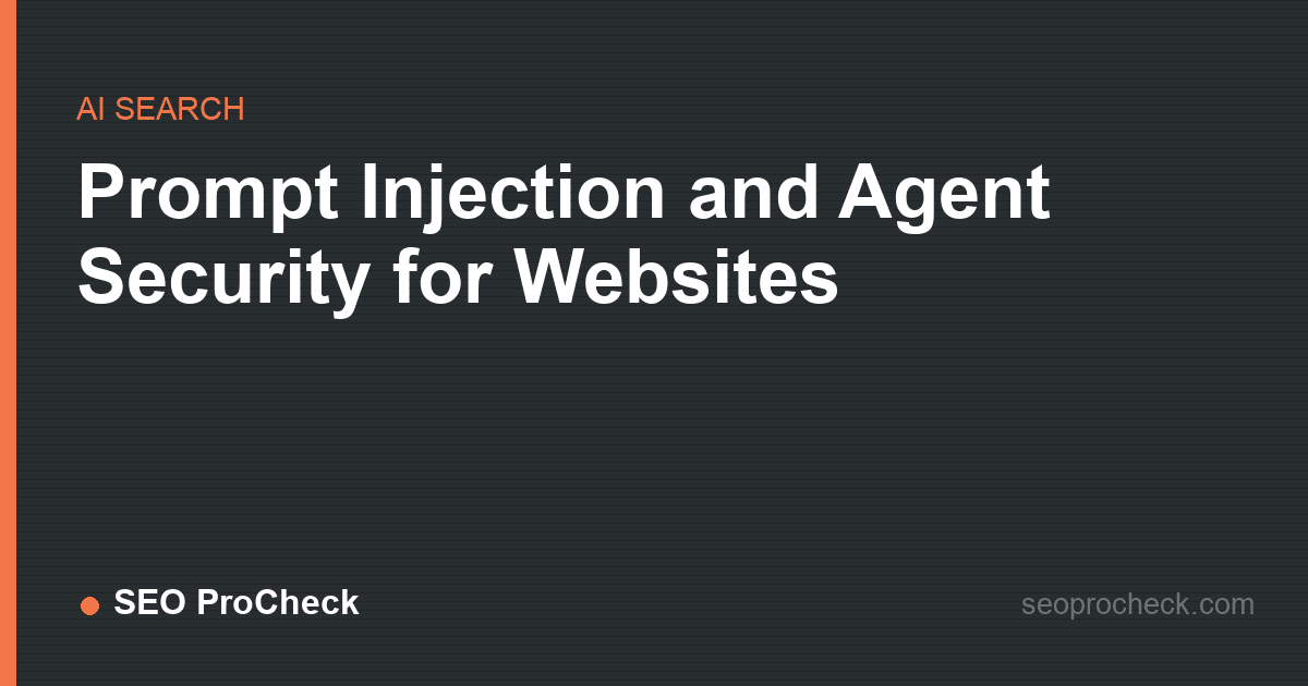Prompt injection and agent security for websites